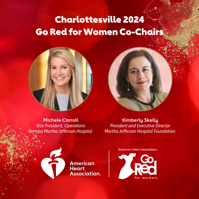 Thank you to our 2024 Go Red Charlottesville campaign Co-Chairs: Michele Carroll, VP of Operations at Sentara Martha Jefferson Hospital, and Kimberly Sketter, Executive Director of the Martha Jefferson Hospital Foundation. American Heart Association Go Red for Women Logo